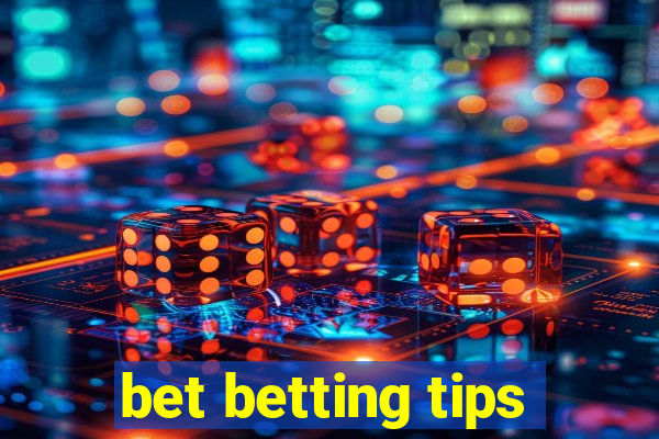 bet betting tips